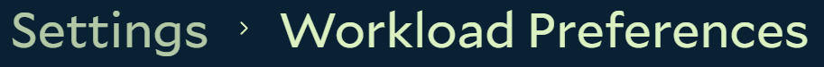 Salad Settings showing workload preferences